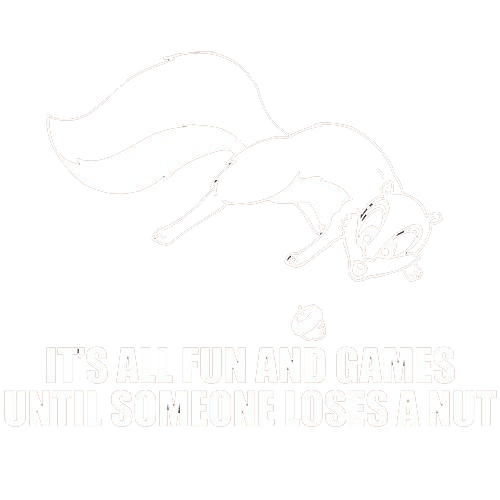 Funny T-Shirts design "It's All Fun And Games Until Someone Loses A Nut T-Shirt"