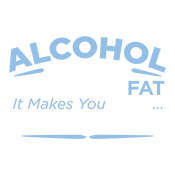 Funny T-Shirts design "Alcohol Does Not Make You Fat It Makes You Lean Against Tables Chairs T-Shirt"