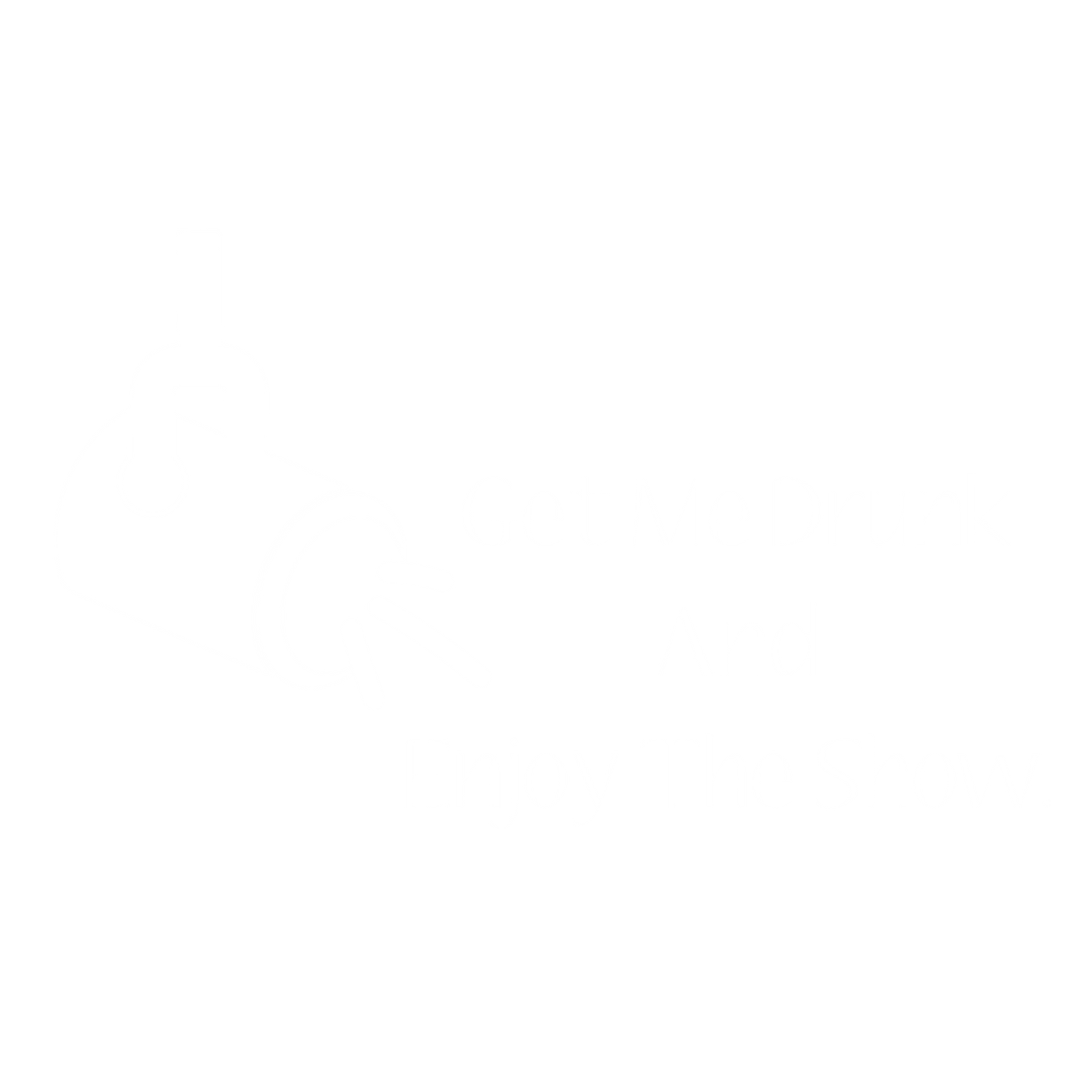 Funny T-Shirts design "Get Me Drunk And Enjoy The Show."