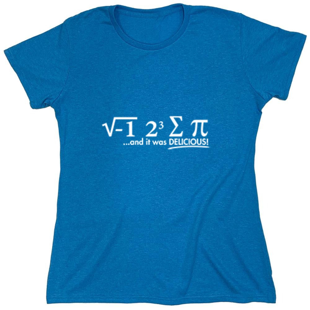 Funny T-Shirts design "I Ate Some Pi ...And It Was Delicious! T-Shirt - Womens"