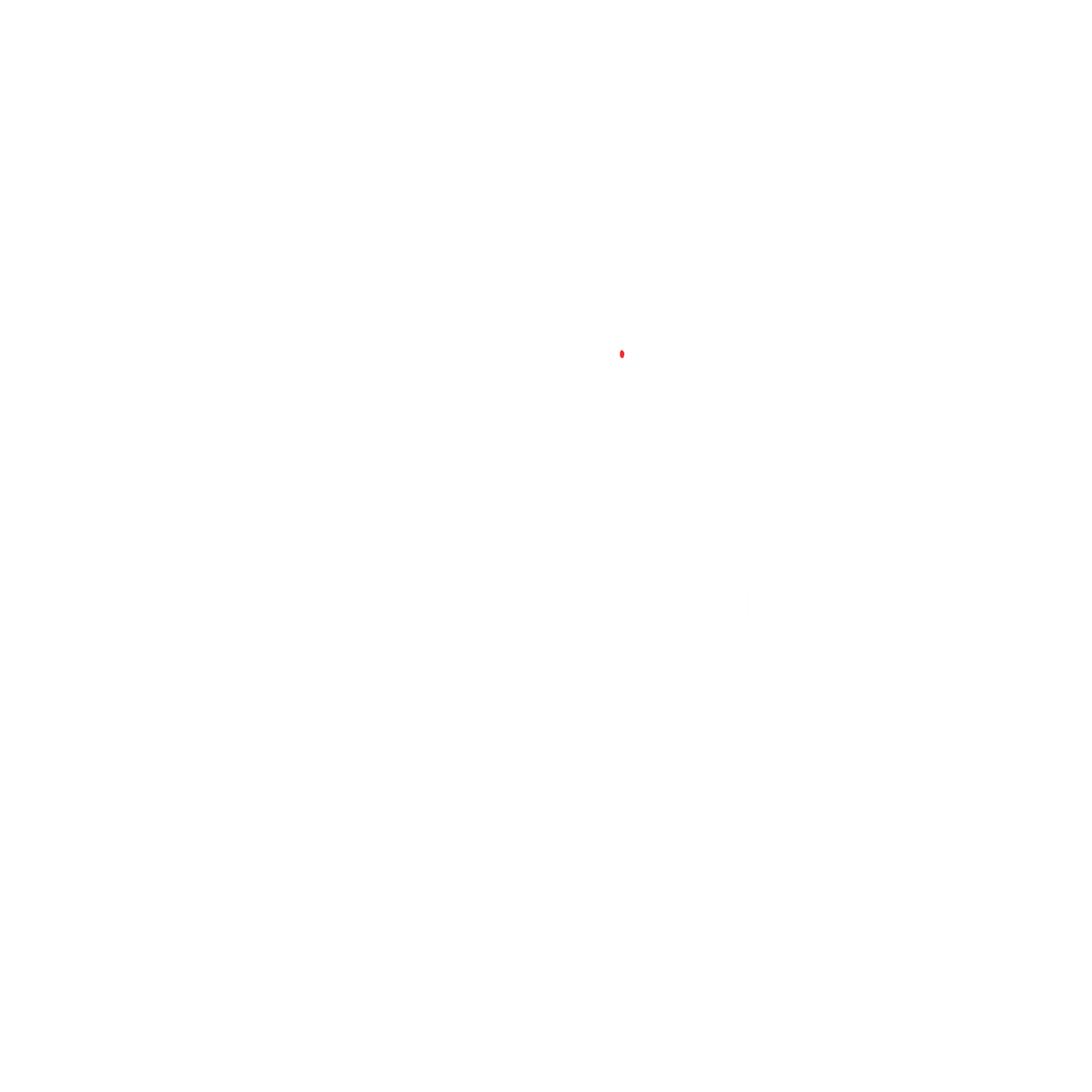 I'm Here To Lay Pipe - Roadkill T-Shirts