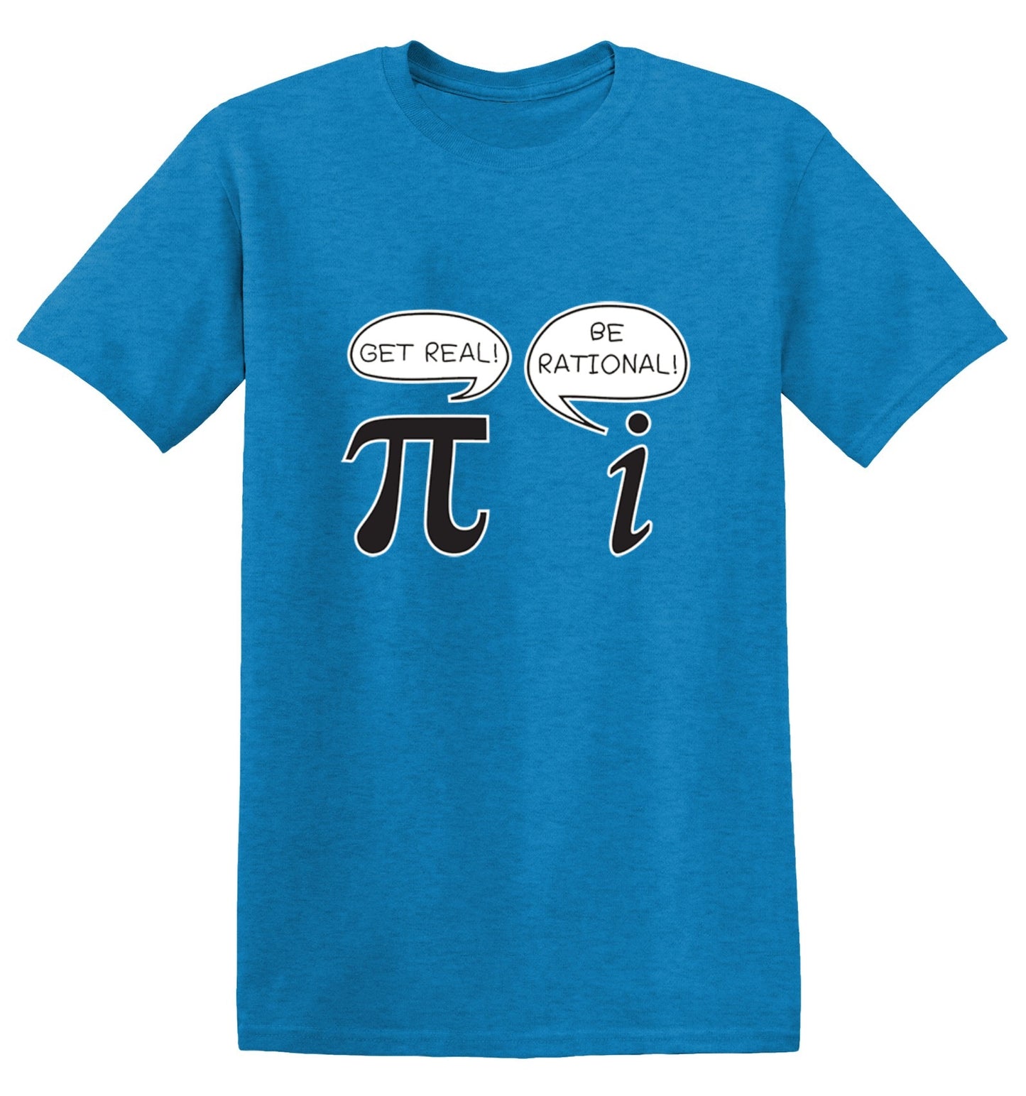 Funny T-Shirts design "Get Real Be Rational"