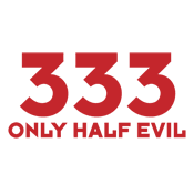Funny T-Shirts design "333 Only Half Evil"