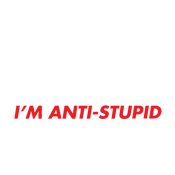 Funny T-Shirts design "I'm not Anti-Social I'm Anti-Stupid"