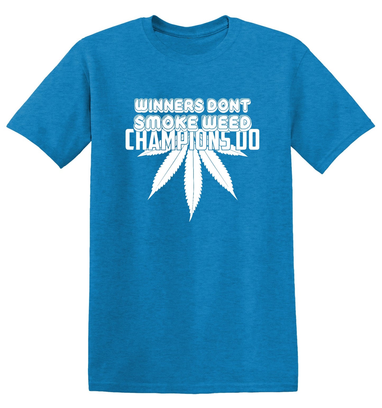 Funny T-Shirts design "Winners Dont Smoke Weed Champions Do T-Shirts - Ring Spun Tee"
