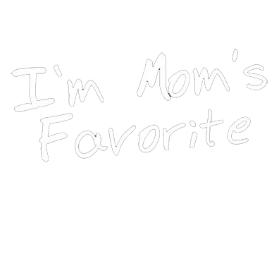 Funny T-Shirts design "I'm Mom's Favorite T-Shirt"