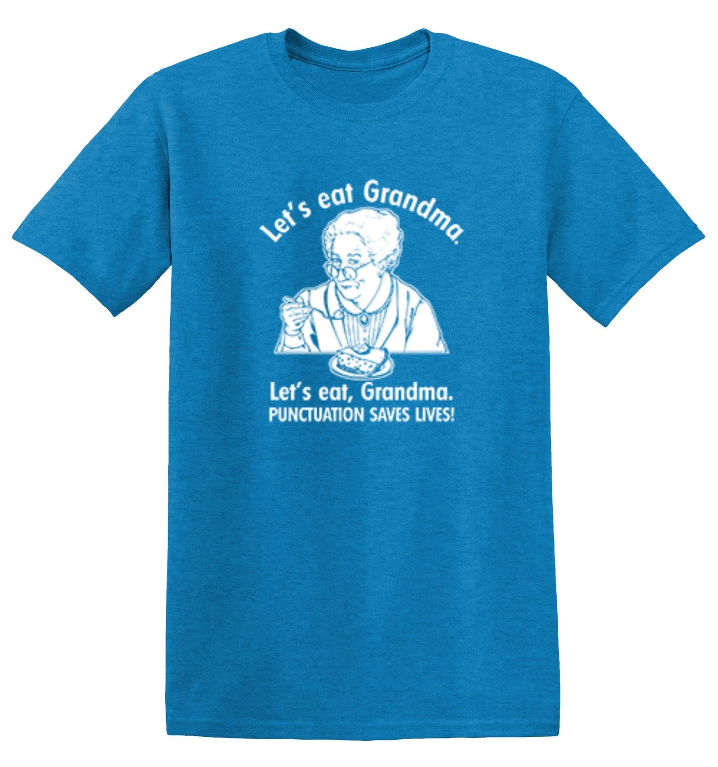 Funny T-Shirts design "Eat Grandma Punctuation Saves Lives"