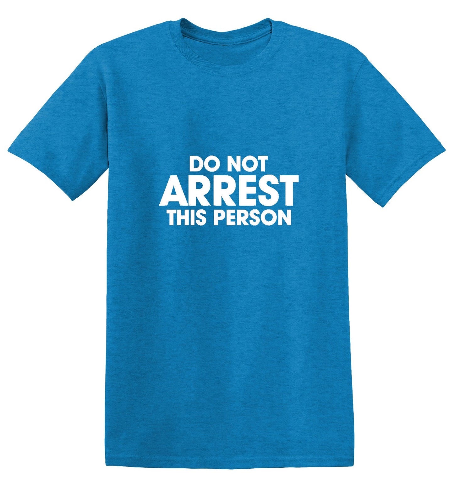 Funny T-Shirts design "Do Not Arrest This Person - Youth"