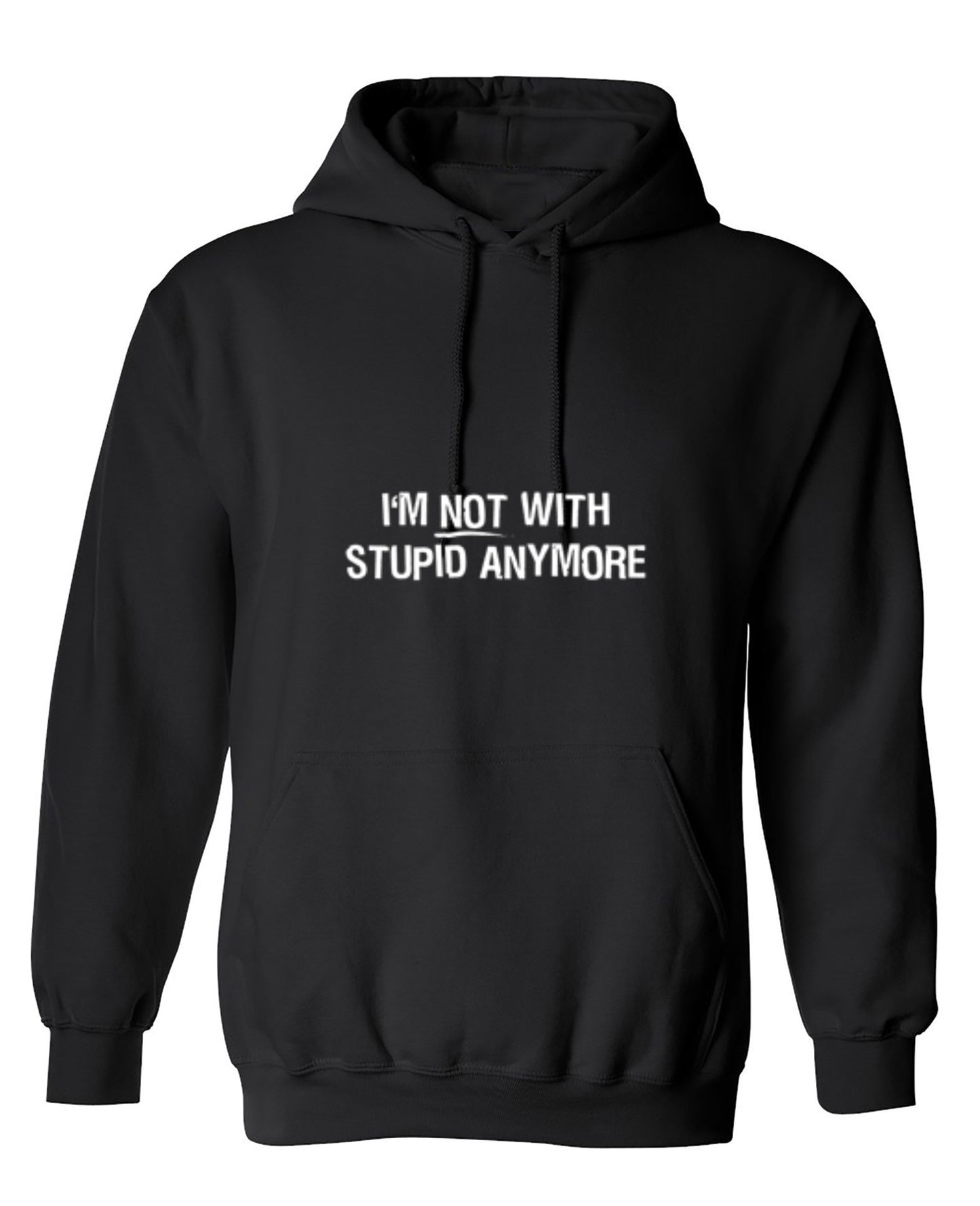 Funny T-Shirts design "I'm Not With Stupid Anymore T-Shirt - Hoodie"