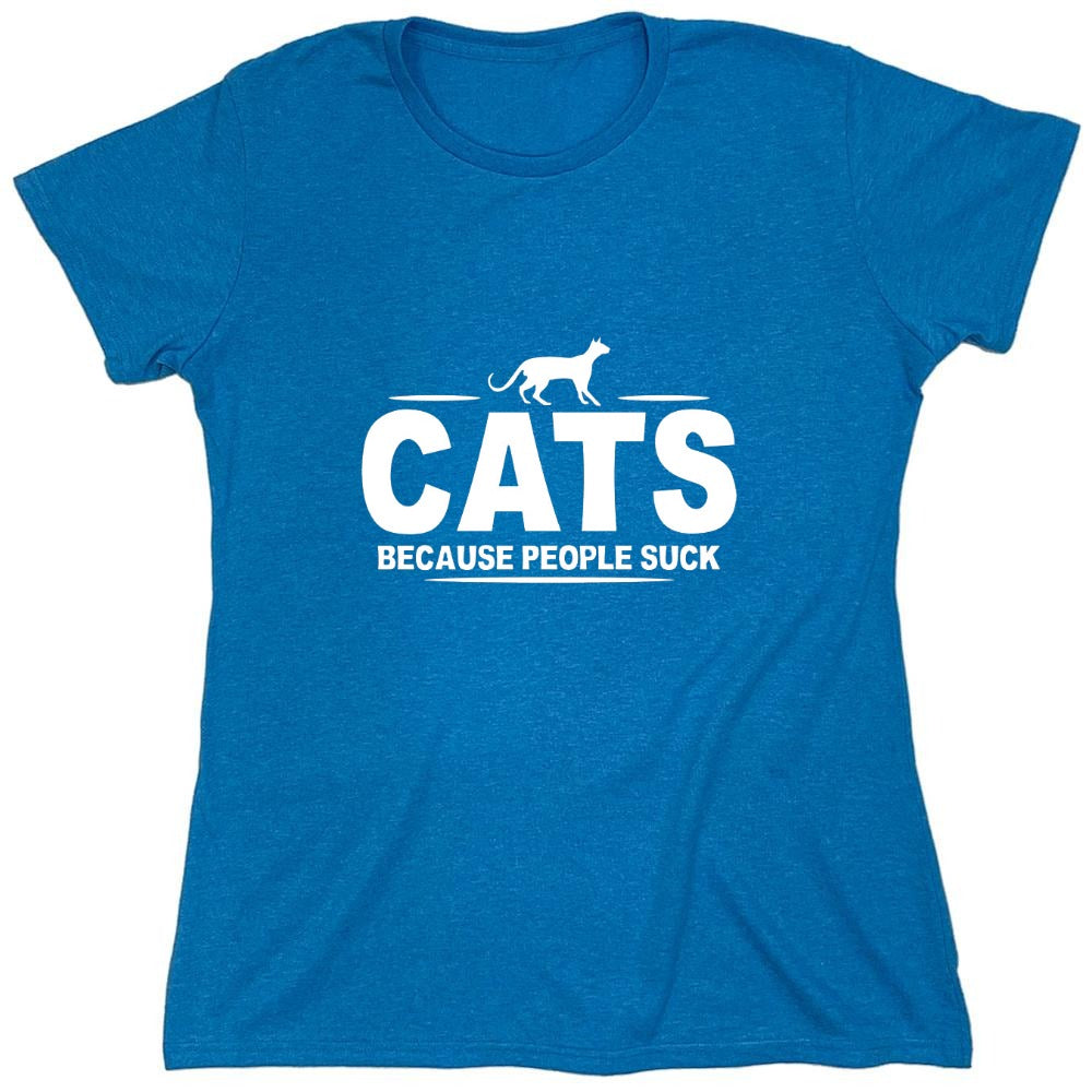 Funny T-Shirts design "CATS - Because People Suck - Womens"