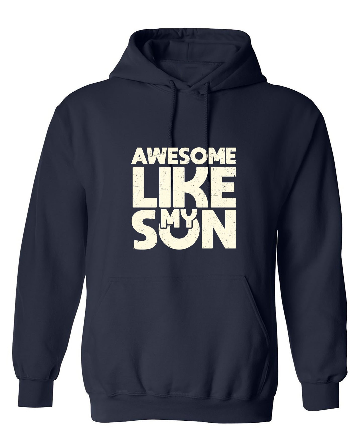 Funny T-Shirts design "Awesome Like My Son T-Shirt - Hoodie"