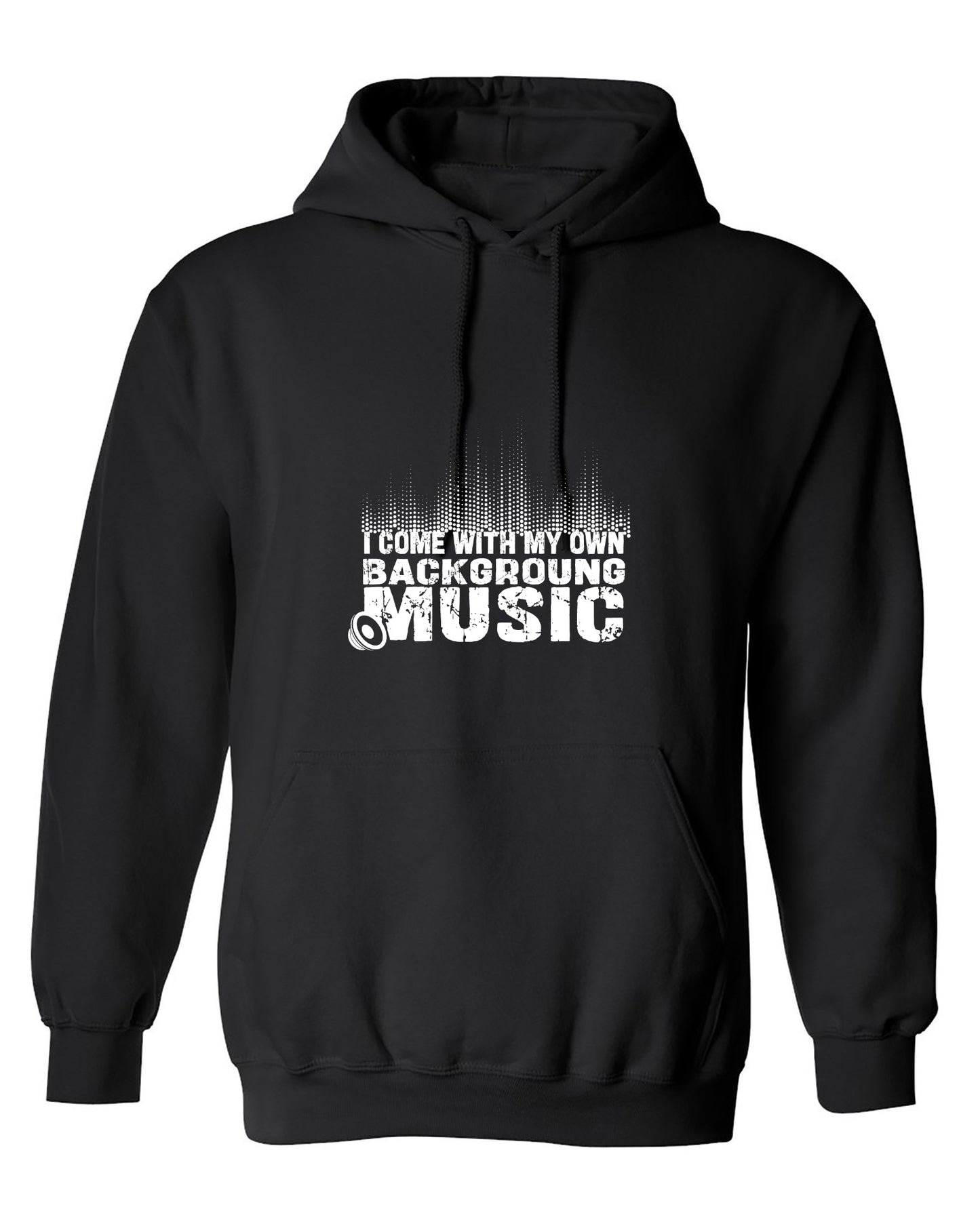 Funny T-Shirts design "I Come With My Own Background Music Funny Shirt - Hoodie"