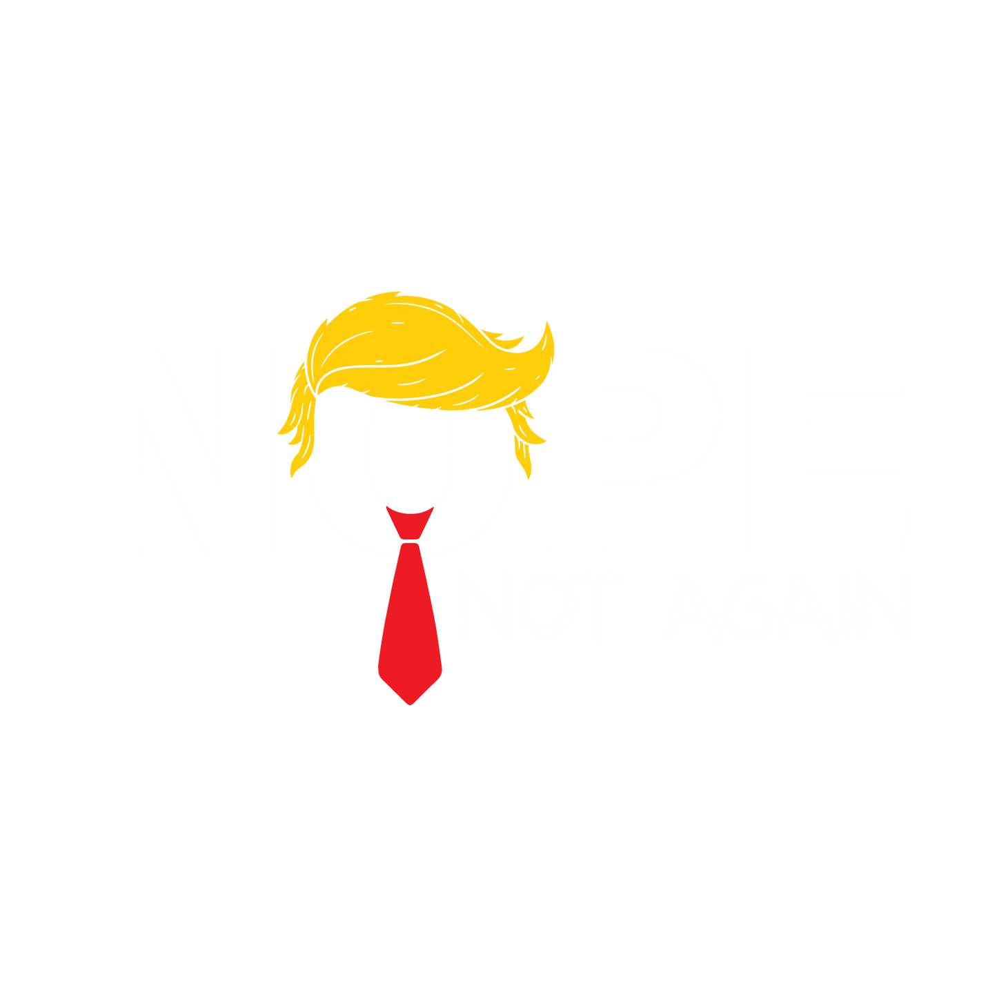 Funny T-Shirts design "Nope, Not Again Trump T-Shirt"