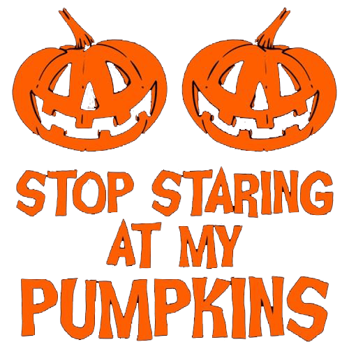Funny T-Shirts design "Stop Staring At My Pumpkins T-Shirts"