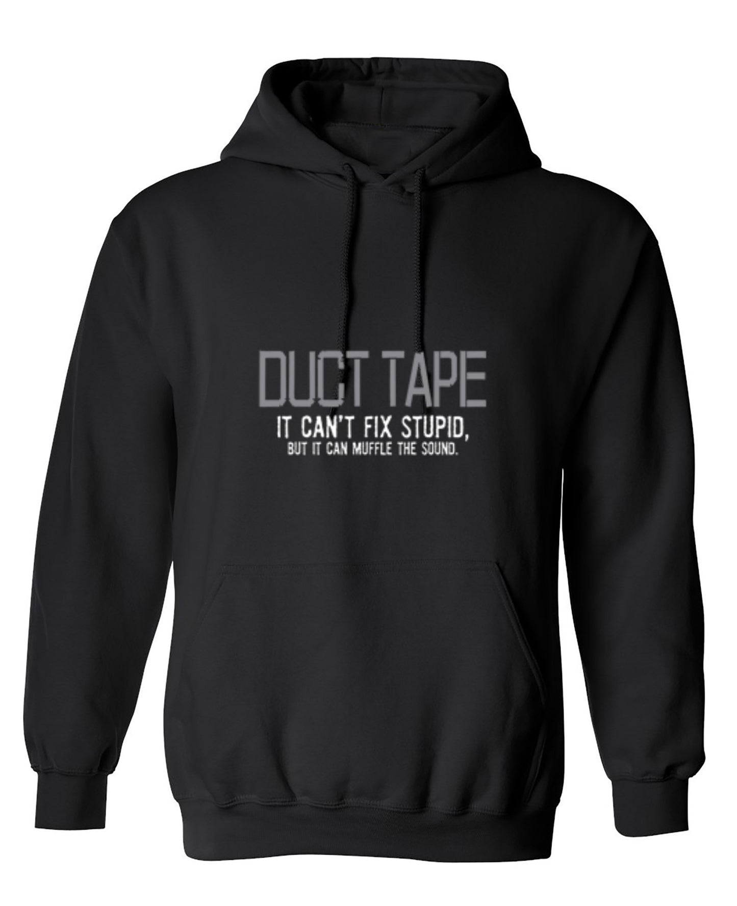Funny T-Shirts design "Duct Tape. It Can't Fix Stupid, But It Can Muffle The Sound T-Shirt - Hoodie"