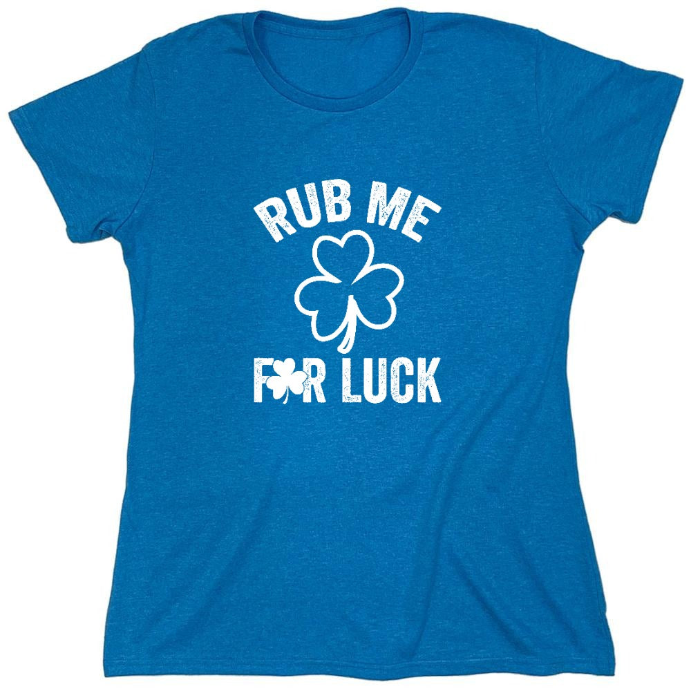 Funny T-Shirts design "Rub Me, For Luck Funny Shirt - Womens"