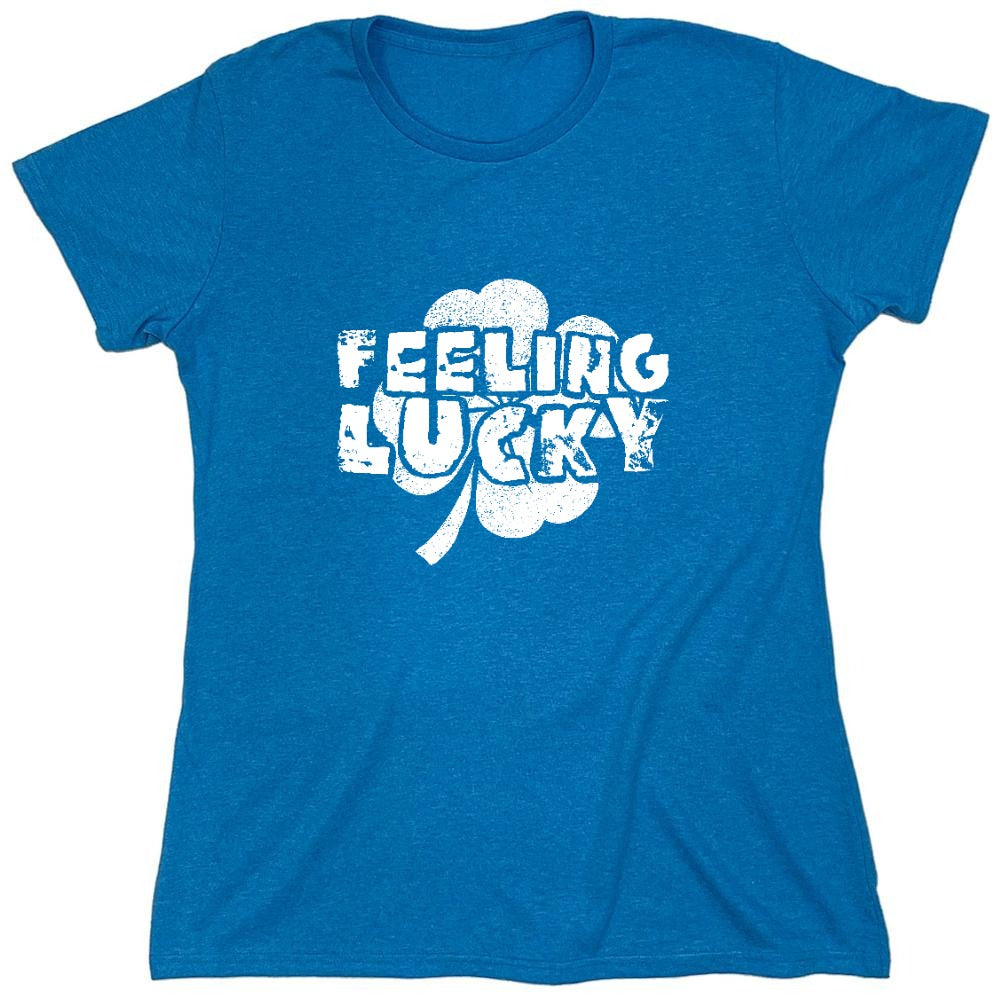 Funny T-Shirts design "Feeling Lucky Shirt - Womens"