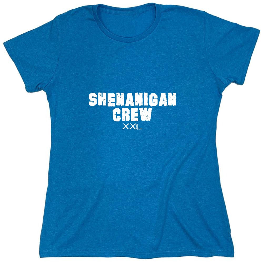 Funny T-Shirts design "Shenanigan Crew Tee Shirt - Womens"