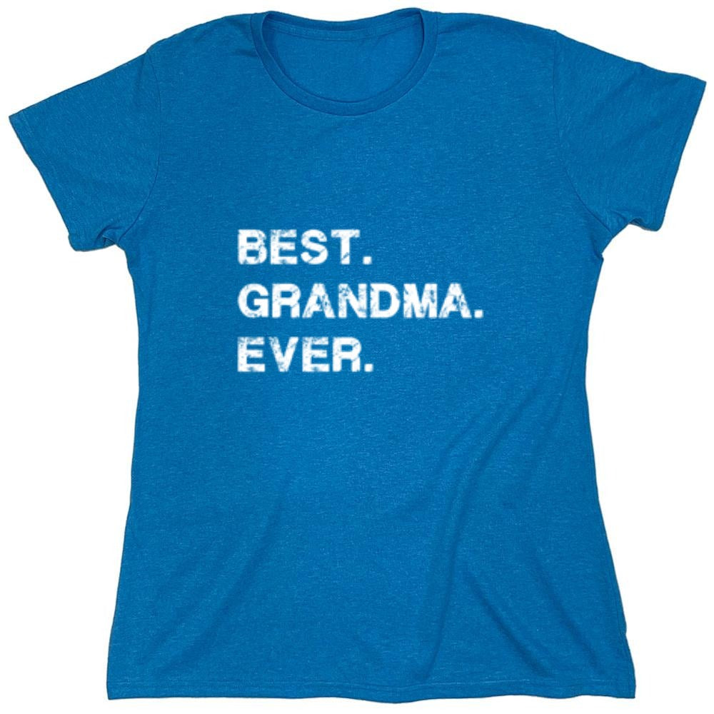 Funny T-Shirts design "Best Grandma Ever T-Shirt - Womens"