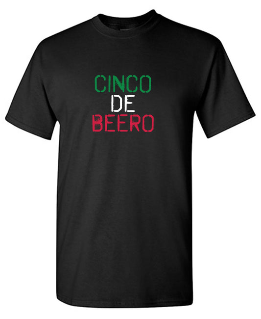 Funny T-Shirts design "Cinco de Beero Funny T Shirts"