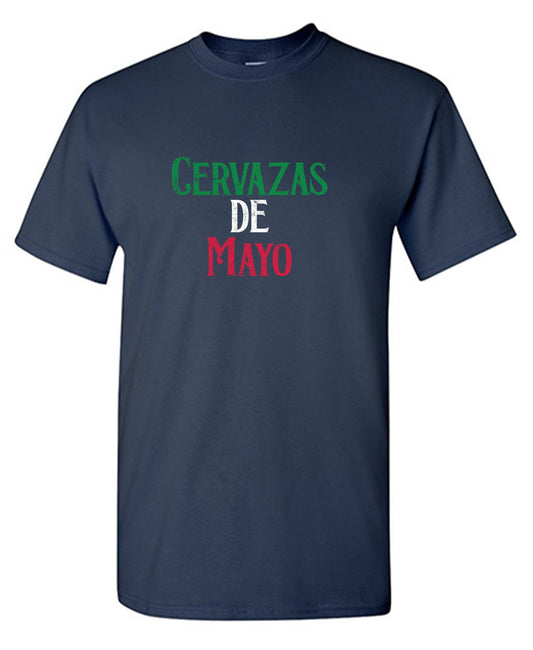Funny T-Shirts design "Cervezas de Mayo Funny T shirt"