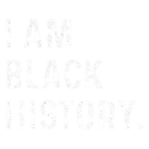 I Am Black History. - Roadkill T-Shirts