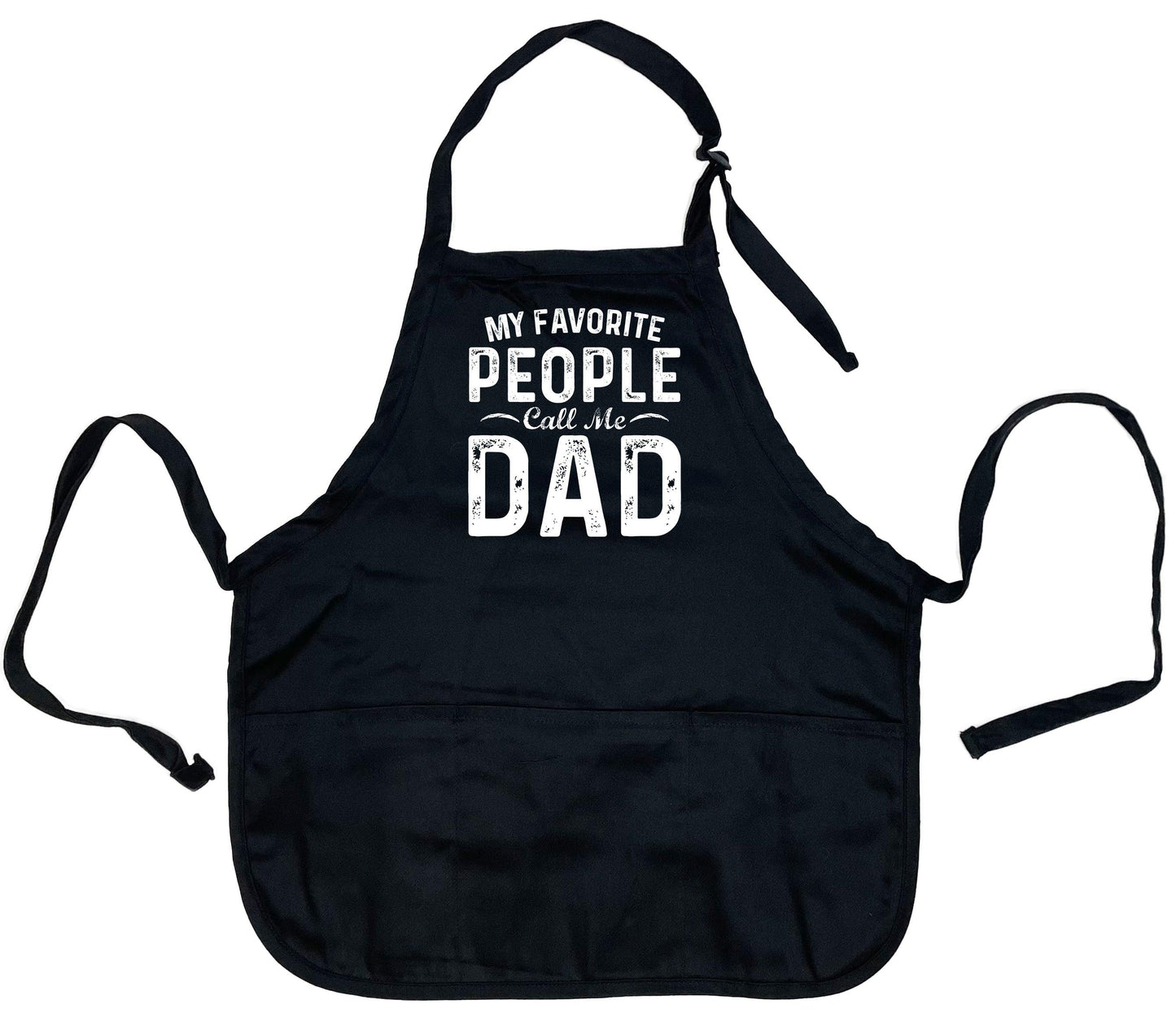 My Favorite People Call Me Dad Apron - Roadkill T-Shirts