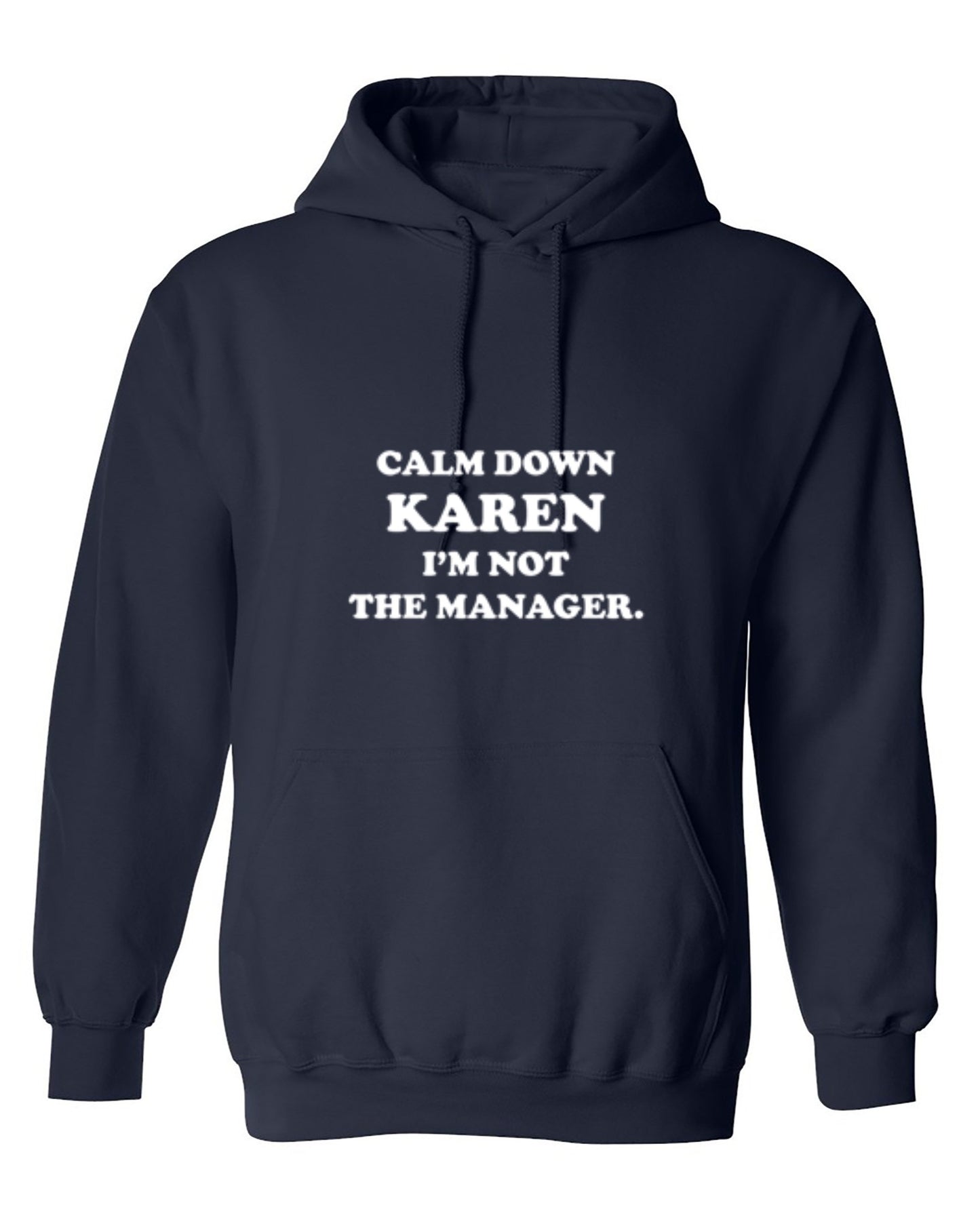 Funny T-Shirts design "Calm Down Karen I'm Not The Manager"
