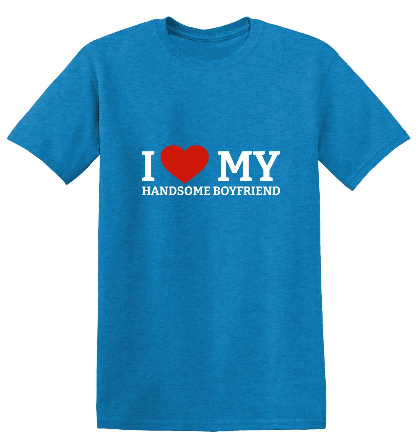 Funny T-Shirts design "I Love My Handsome Boyfriend T-Shirt"