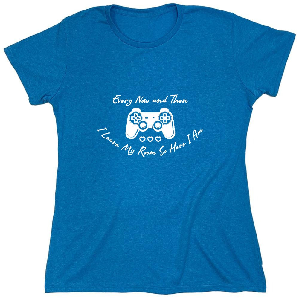 Funny T-Shirts design "Every Now And Then I Leave My Room, So Here I Am T-Shirt"