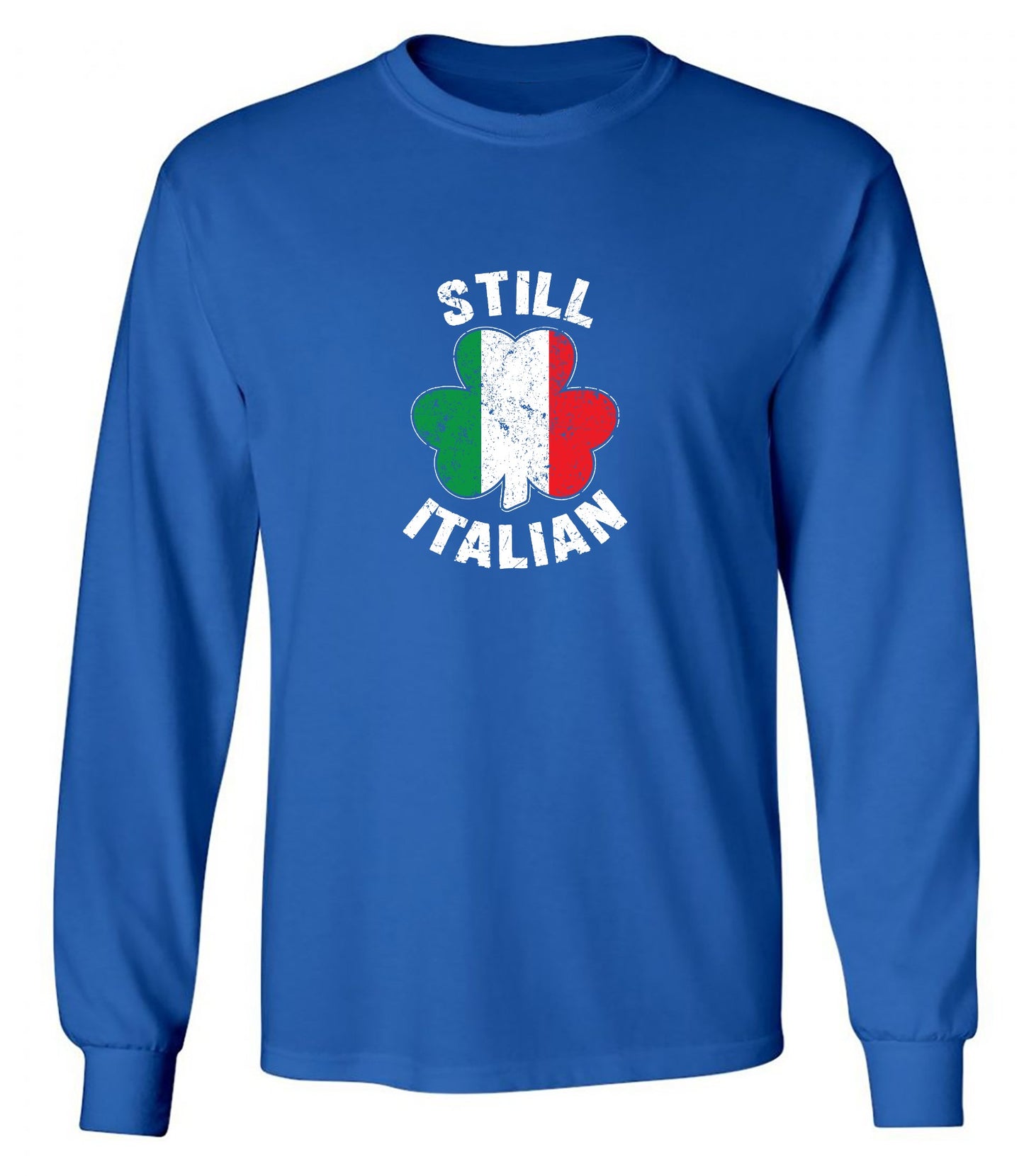 Funny T-Shirts design "Still Italian T-Shirt - Long Sleeve"