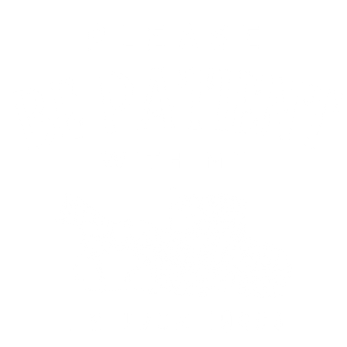 Please Be Patient With Me I'm From The 1900's
