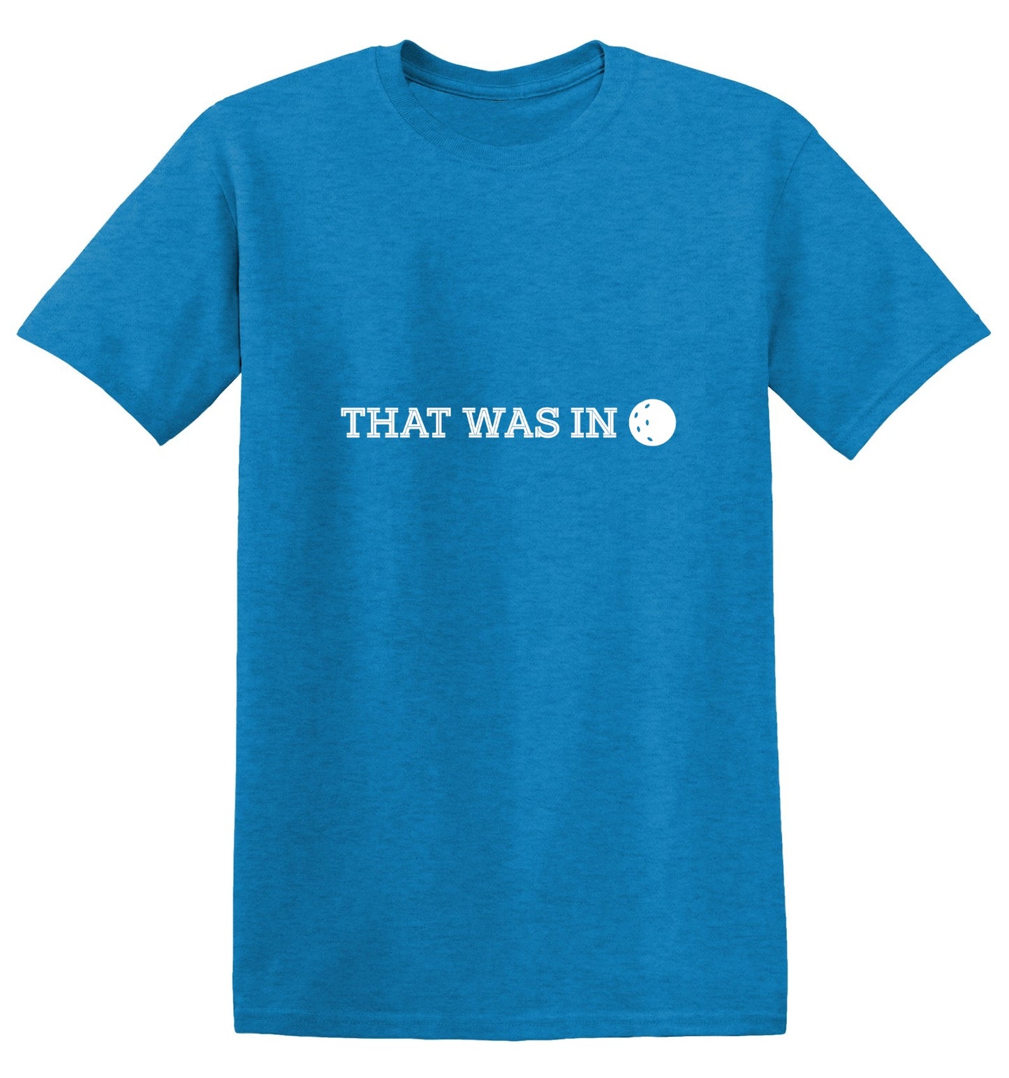 Funny T-Shirts design "That Was In T-Shirt - Ring Spun Tee"