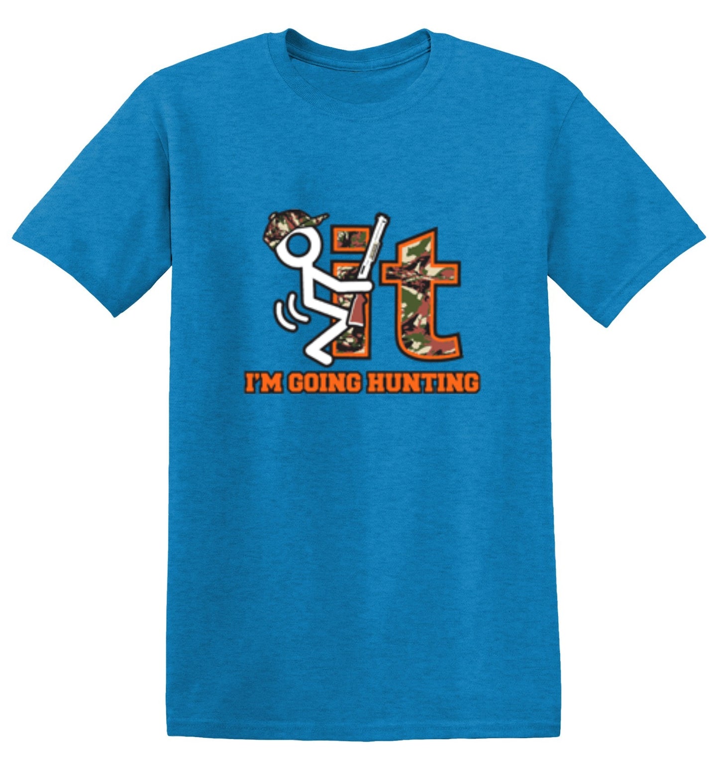 Funny T-Shirts design "F It Im Going Hunting T-Shirt"