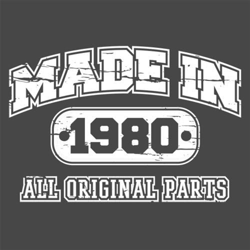 Funny T-Shirts design "Made In 1980 All Original Parts T-Shirt"
