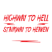 Funny T-Shirts design "The Fact That There's A Highway To Hell and Only A Stairway To Heaven Says A Lot"