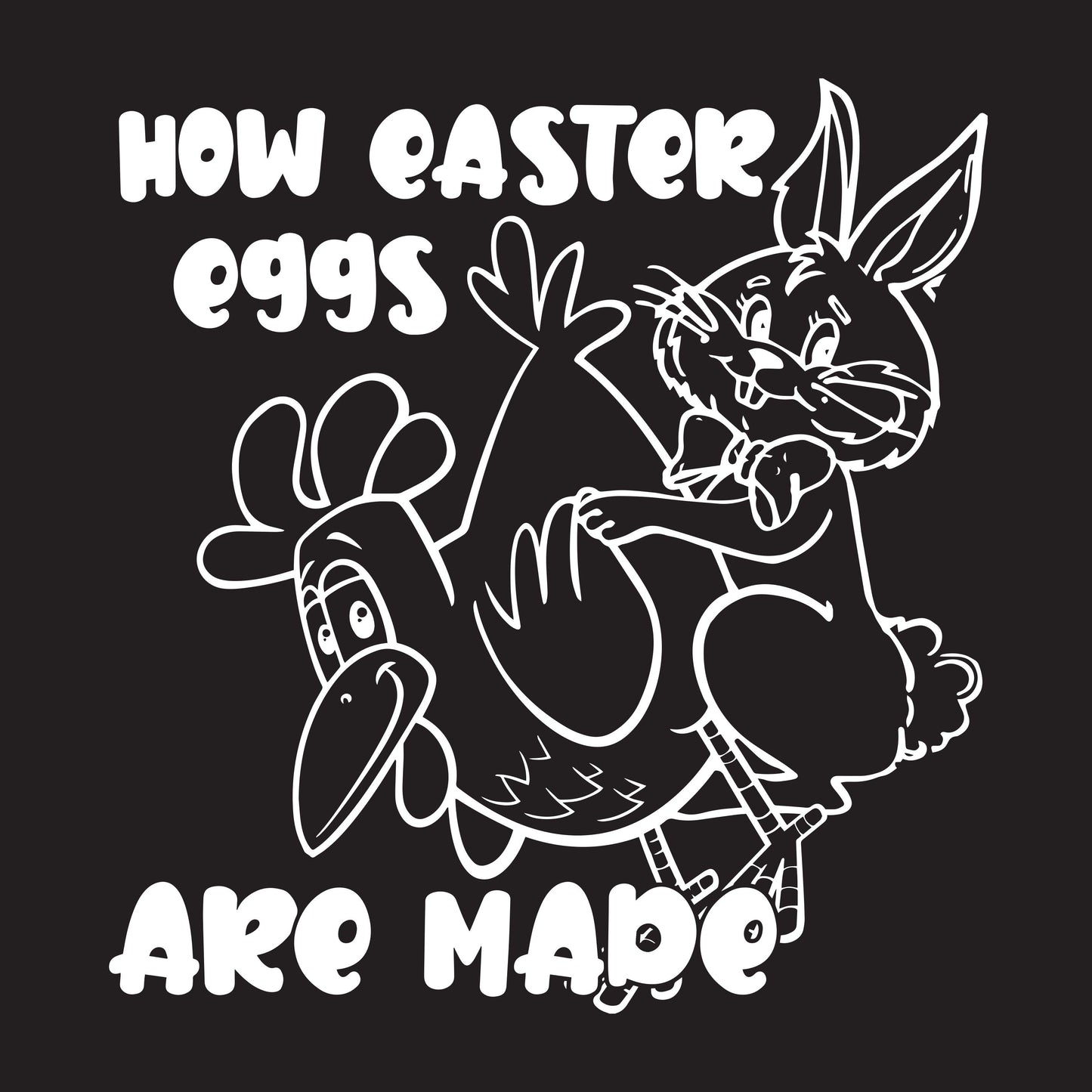 Funny T-Shirts design "How Easter Eggs Are Made"