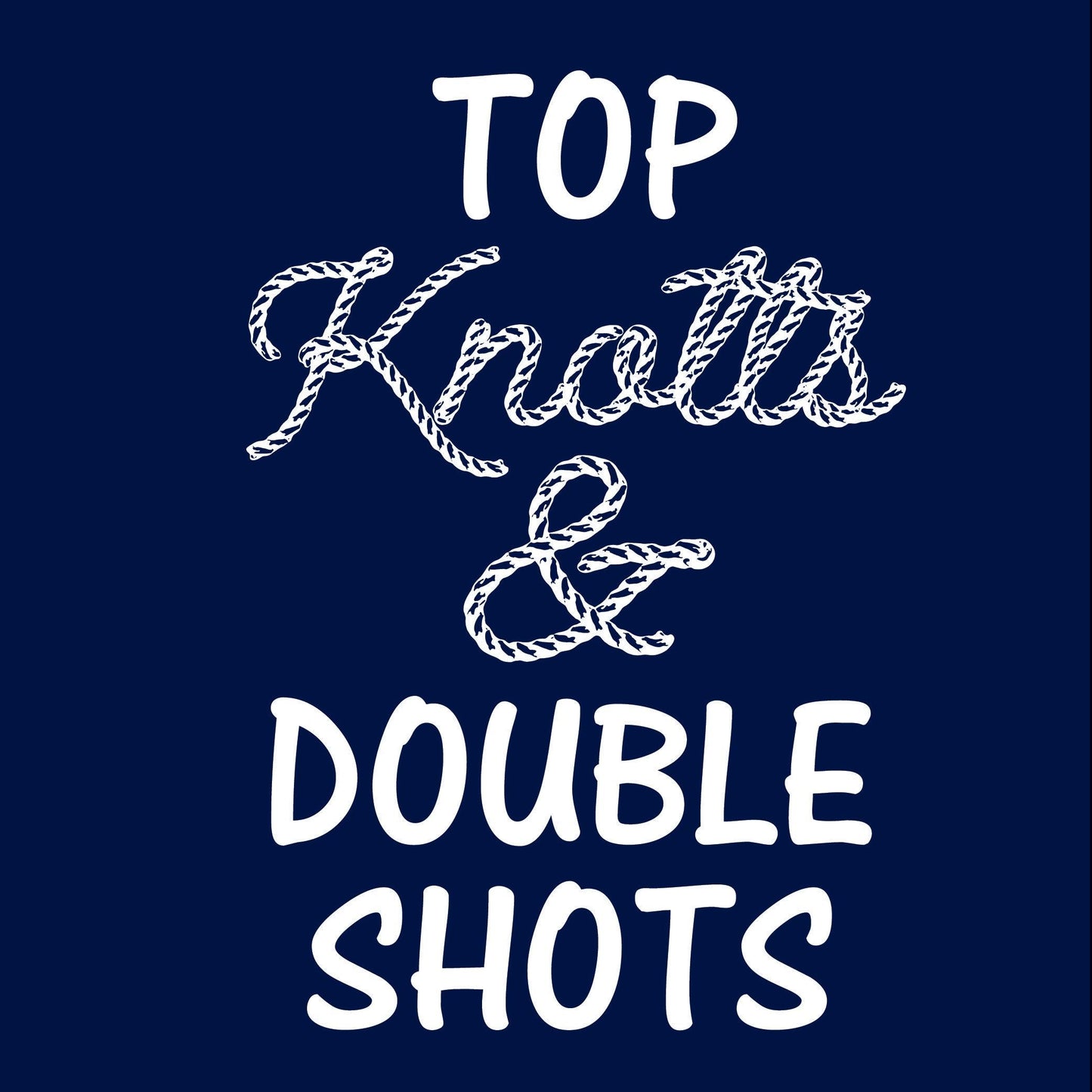 Funny T-Shirts design "Top knotts and double shots"