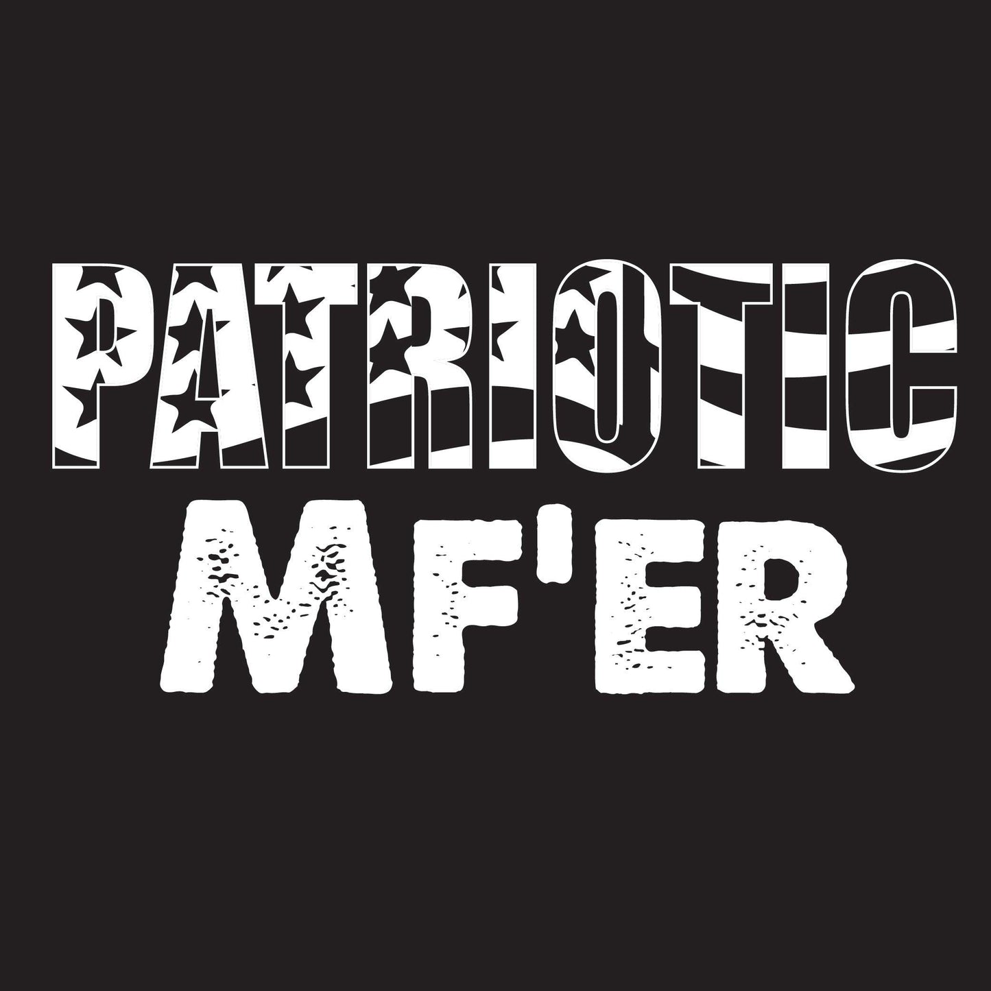 Funny T-Shirts design "PATRIOTIC MF'ER - 4th of July Shirt"