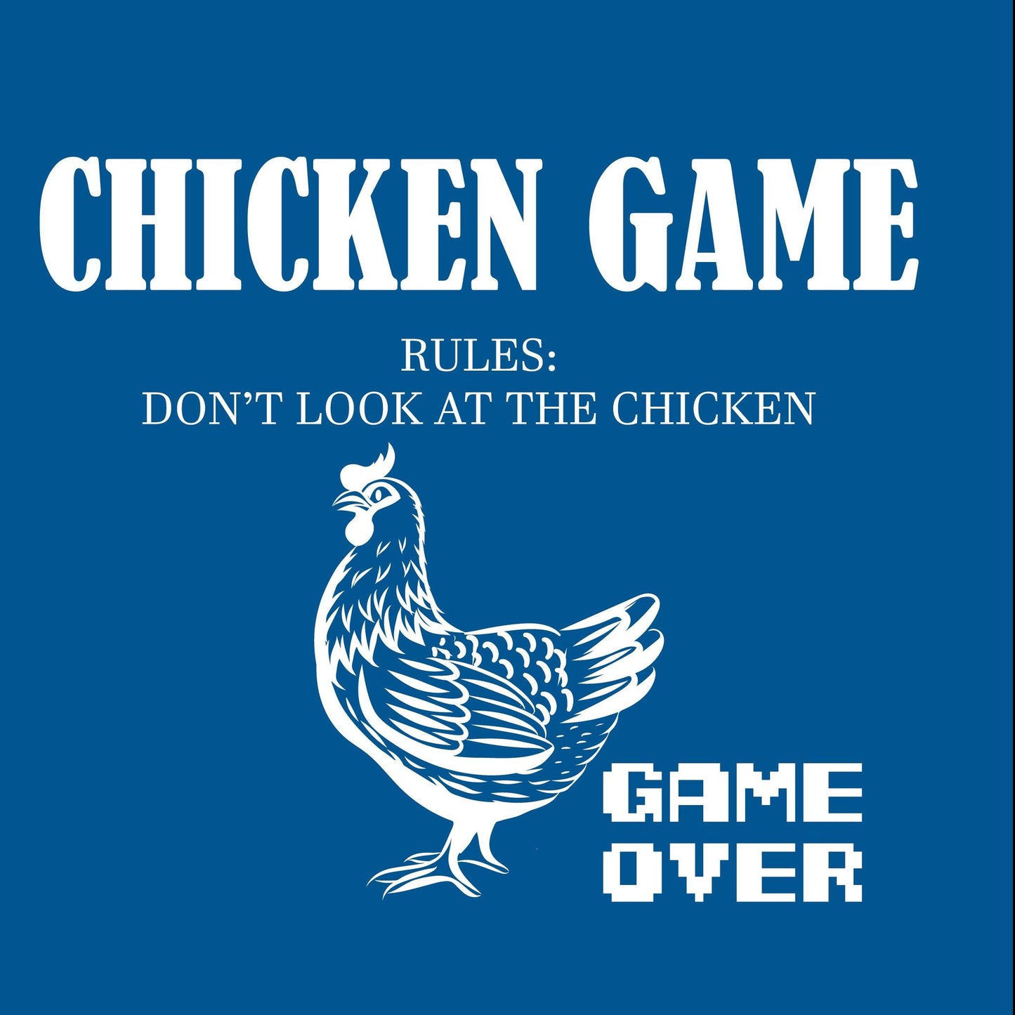 Funny T-Shirts design "Chicken Game"