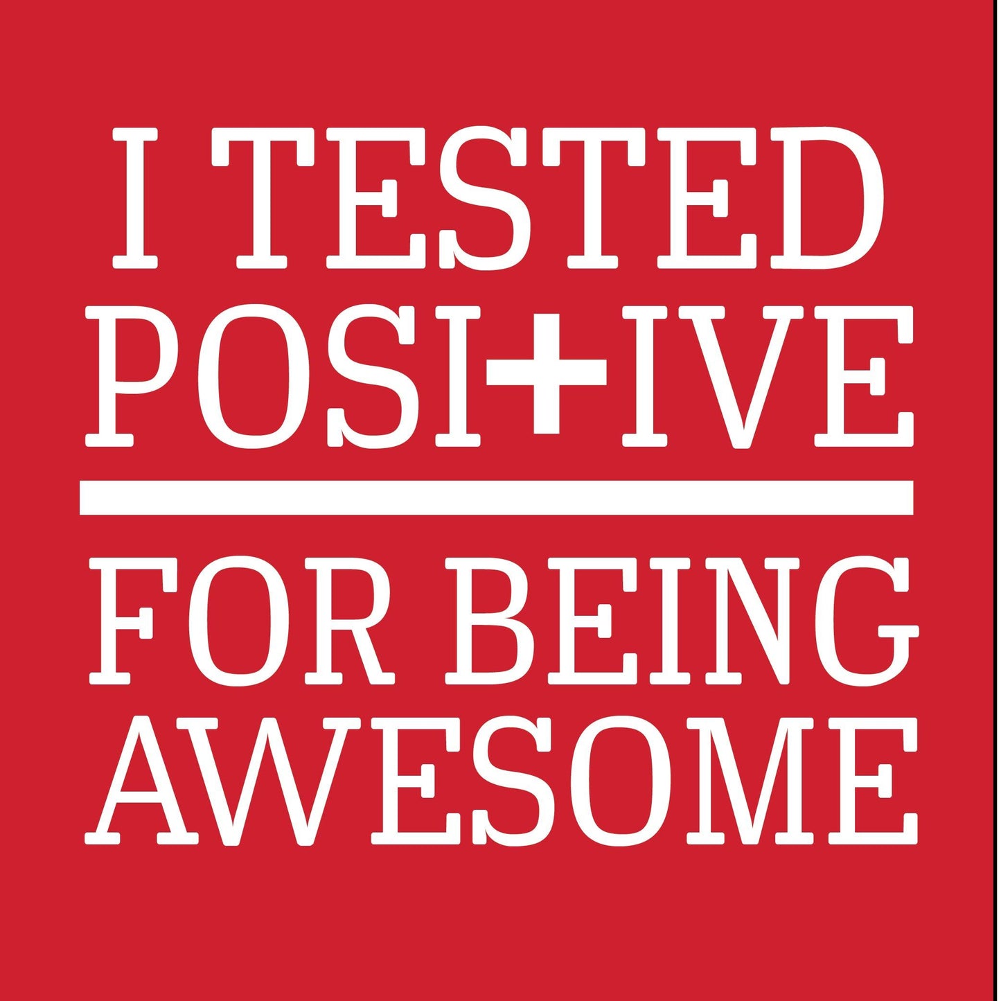Funny T-Shirts design "POSITIVE AWESOME"