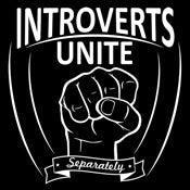 Funny T-Shirts design "Introverts Unite Separately"