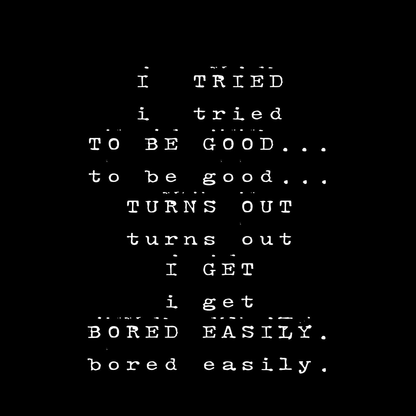 I Tried To Be Good - Roadkill T-Shirts