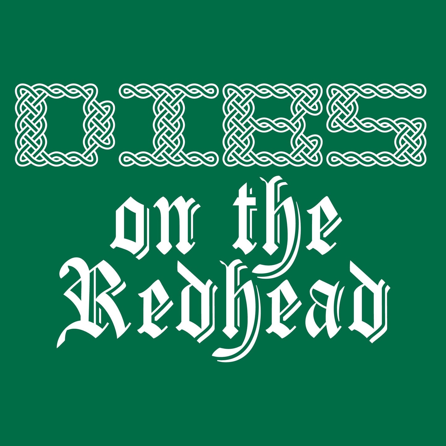 DIBS REDHEAD - Roadkill T-Shirts