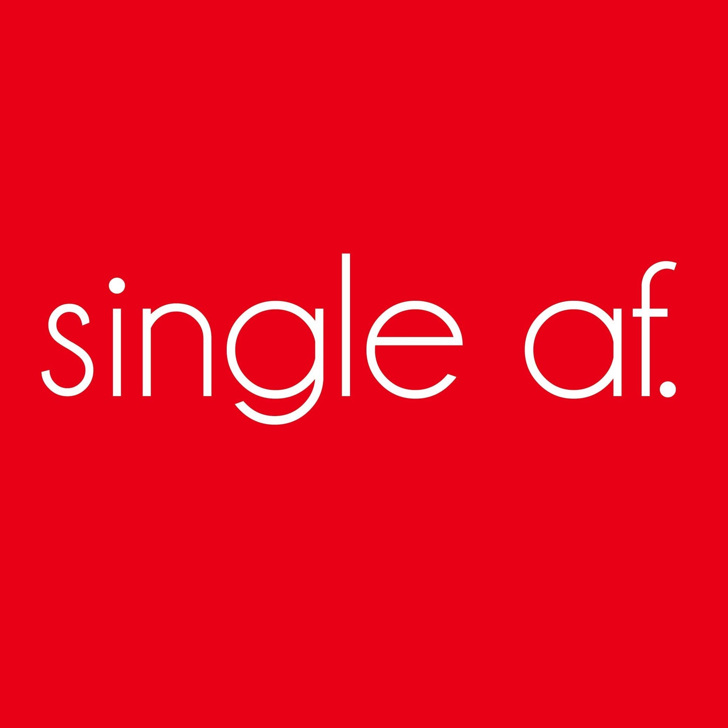 SINGLE AF - Roadkill T-Shirts