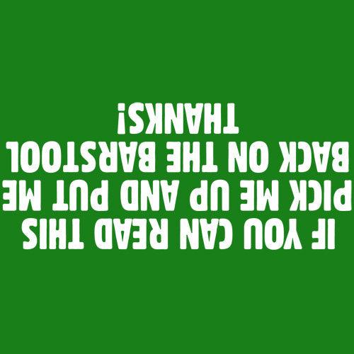 Funny T-Shirts design "If You Can Read This Pick Me Up"