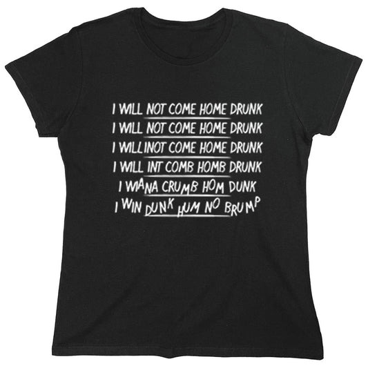 Funny T-Shirts design "PS_0558W_HOME_DRUNK"