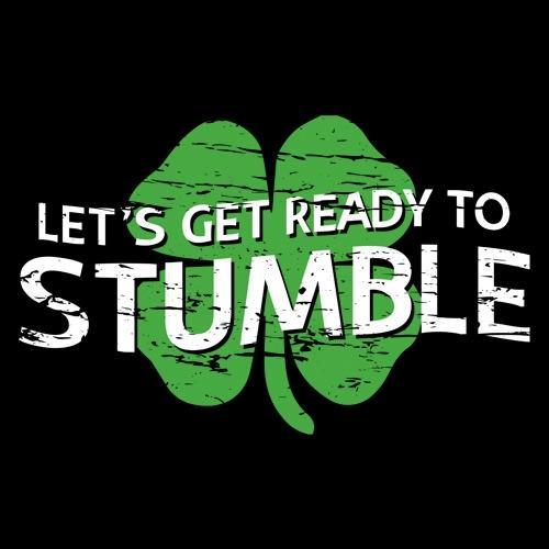 Funny T-Shirts design "Let's Get Ready To Stumble T-Shirt"