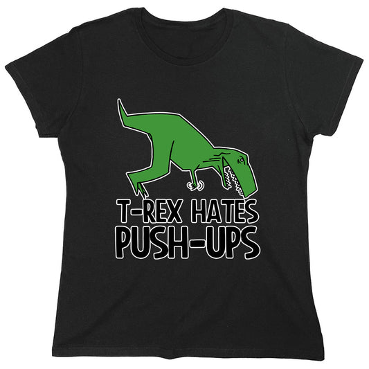 Funny T-Shirts design "T-Rex Hates Push-ups"