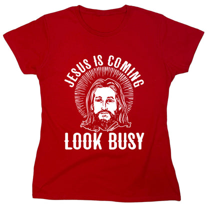 Funny T-Shirts design "Jesus Is Coming Look Busy"